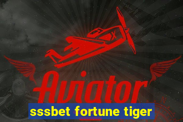 sssbet fortune tiger